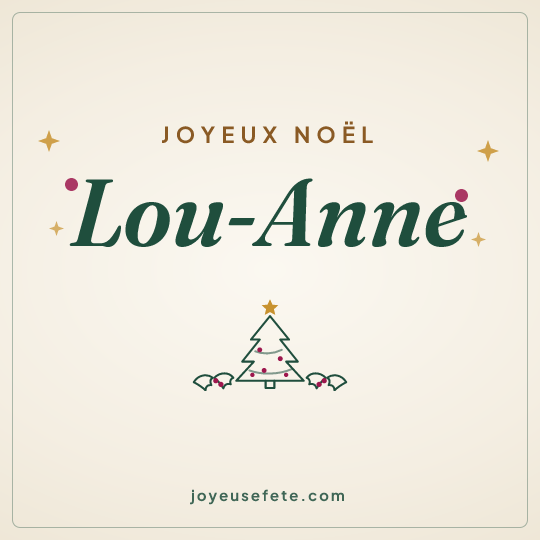 Image carrée « Joyeux Noël Lou-Anne » pour WhatsApp