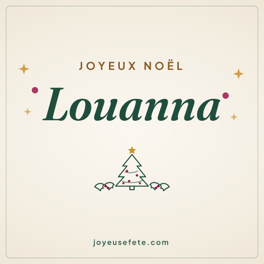 Image carrée « Joyeux Noël Louanna » pour WhatsApp
