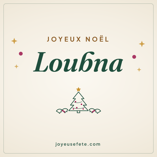 Image carrée « Joyeux Noël Loubna » pour WhatsApp