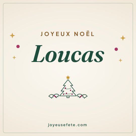 Image carrée « Joyeux Noël Loucas » pour WhatsApp