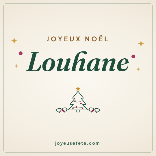 Image carrée « Joyeux Noël Louhane » pour WhatsApp