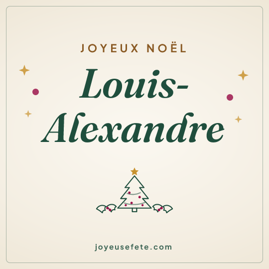 Image carrée « Joyeux Noël Louis-Alexandre » pour WhatsApp