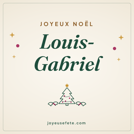 Image carrée « Joyeux Noël Louis-Gabriel » pour WhatsApp