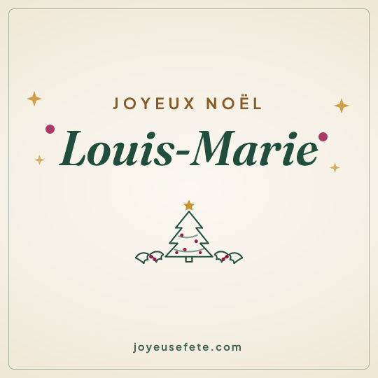 Image carrée « Joyeux Noël Louis-Marie » pour WhatsApp