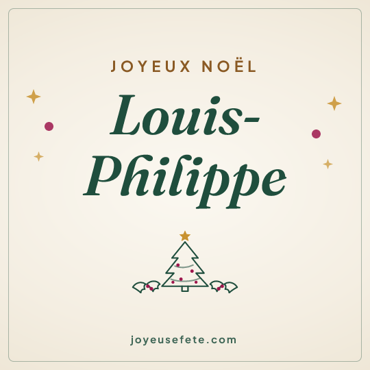 Image carrée « Joyeux Noël Louis-Philippe » pour WhatsApp