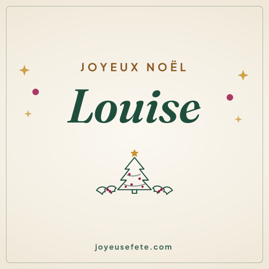 Image carrée « Joyeux Noël Louise » pour WhatsApp