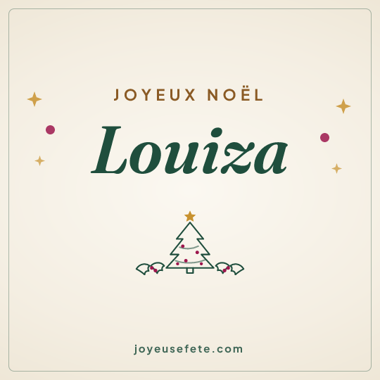 Image carrée « Joyeux Noël Louiza » pour WhatsApp