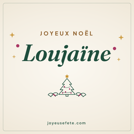 Image carrée « Joyeux Noël Loujaïne » pour WhatsApp