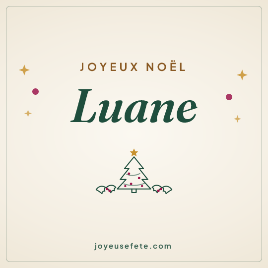 Image carrée « Joyeux Noël Luane » pour WhatsApp