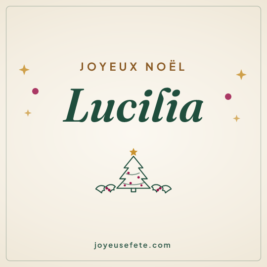 Image carrée « Joyeux Noël Lucilia » pour WhatsApp