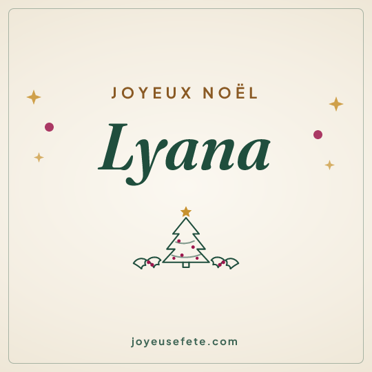 Image carrée « Joyeux Noël Lyana » pour WhatsApp