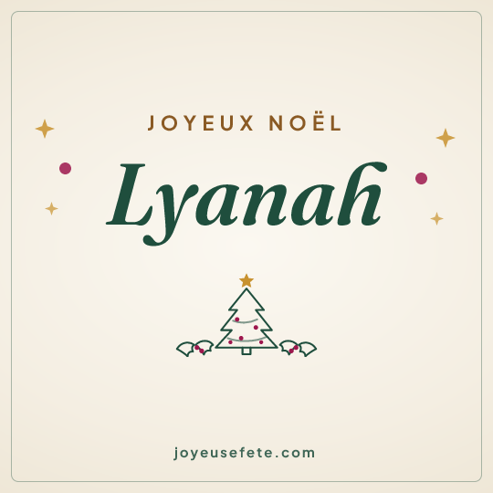 Image carrée « Joyeux Noël Lyanah » pour WhatsApp