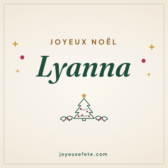 Image carrée « Joyeux Noël Lyanna » pour WhatsApp