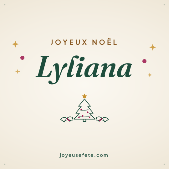 Image carrée « Joyeux Noël Lyliana » pour WhatsApp