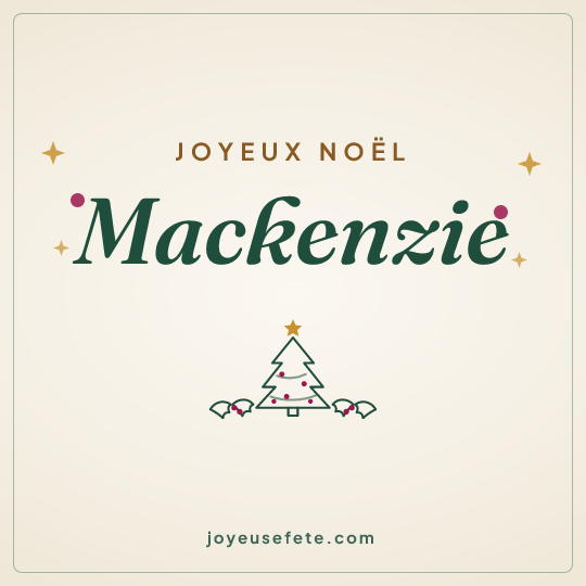 Image carrée « Joyeux Noël Mackenzie » pour WhatsApp