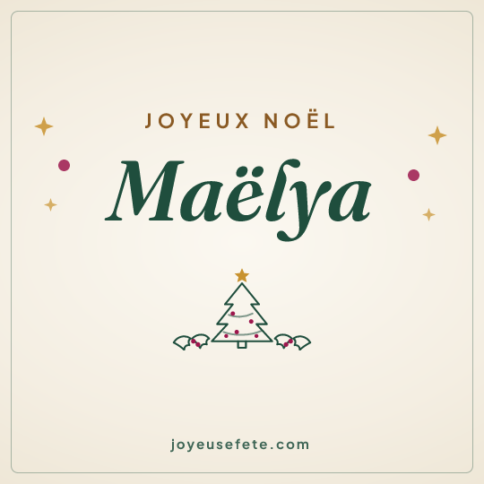 Image carrée « Joyeux Noël Maëlya » pour WhatsApp