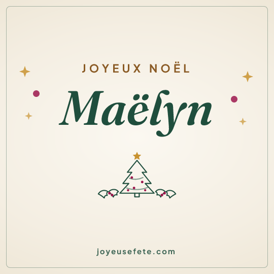 Image carrée « Joyeux Noël Maëlyn » pour WhatsApp