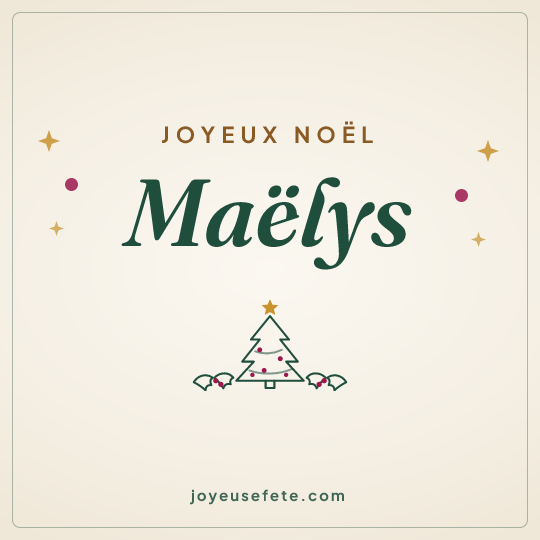 Image carrée « Joyeux Noël Maëlys » pour WhatsApp