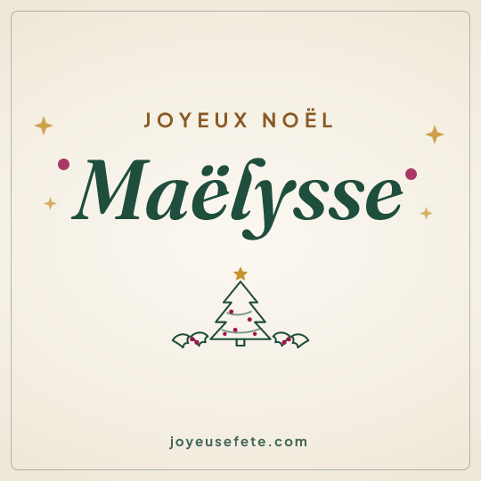 Image carrée « Joyeux Noël Maëlysse » pour WhatsApp