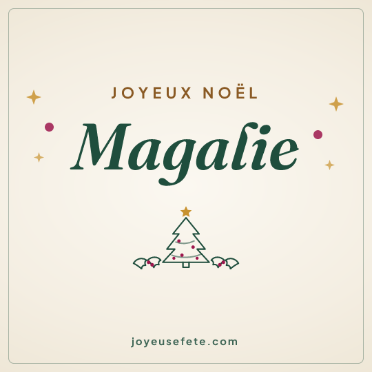 Image carrée « Joyeux Noël Magalie » pour WhatsApp