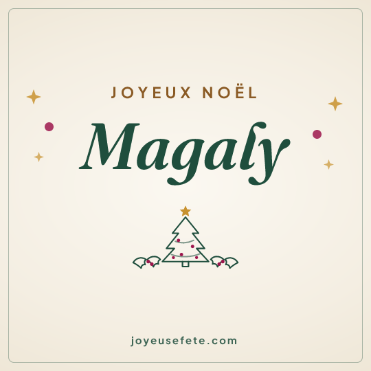 Image carrée « Joyeux Noël Magaly » pour WhatsApp