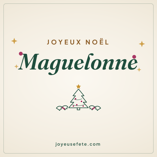 Image carrée « Joyeux Noël Maguelonne » pour WhatsApp