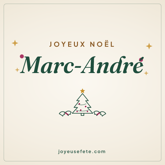 Image carrée « Joyeux Noël Marc-André » pour WhatsApp