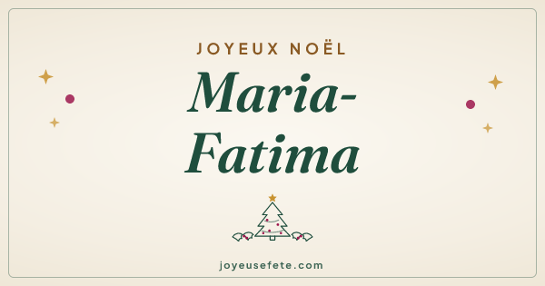 Image « Joyeux Noël Maria-Fatima » au format large