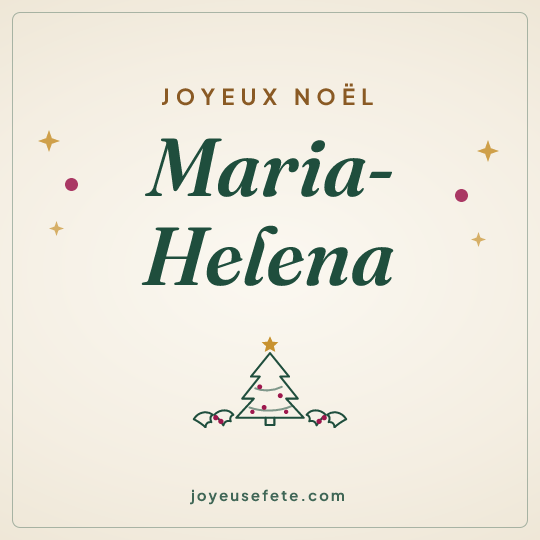 Image carrée « Joyeux Noël Maria-Helena » pour WhatsApp