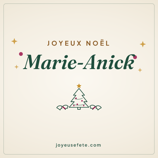 Image carrée « Joyeux Noël Marie-Anick » pour WhatsApp