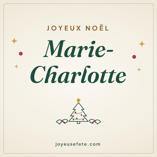 Image carrée « Joyeux Noël Marie-Charlotte » pour WhatsApp