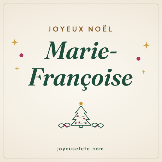 Image carrée « Joyeux Noël Marie-Françoise » pour WhatsApp