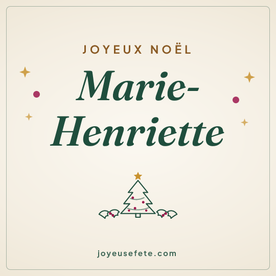 Image carrée « Joyeux Noël Marie-Henriette » pour WhatsApp