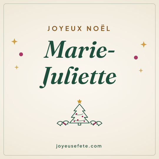 Image carrée « Joyeux Noël Marie-Juliette » pour WhatsApp