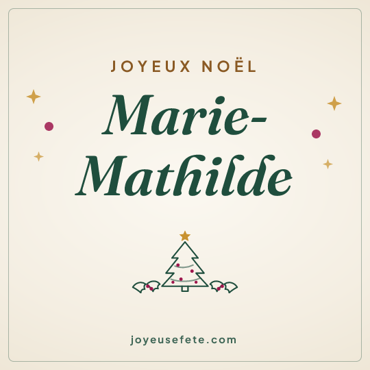 Image carrée « Joyeux Noël Marie-Mathilde » pour WhatsApp