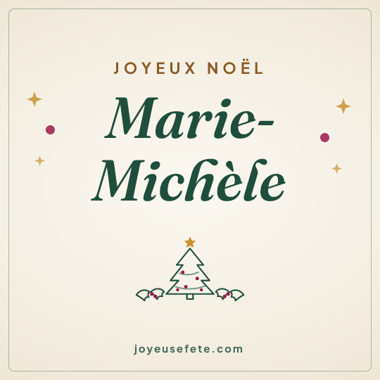 Image carrée « Joyeux Noël Marie-Michèle » pour WhatsApp