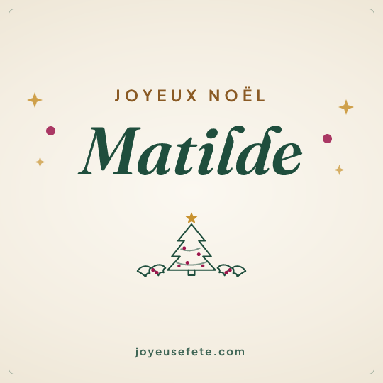 Image carrée « Joyeux Noël Matilde » pour WhatsApp