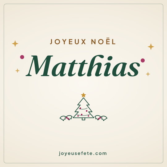Image carrée « Joyeux Noël Matthias » pour WhatsApp
