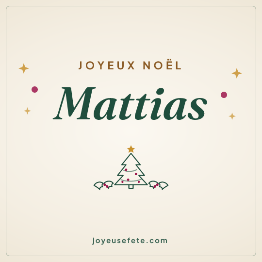 Image carrée « Joyeux Noël Mattias » pour WhatsApp