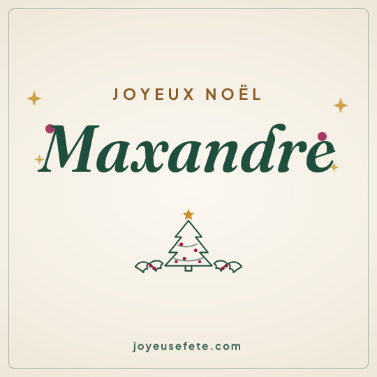 Image carrée « Joyeux Noël Maxandre » pour WhatsApp