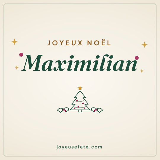 Image carrée « Joyeux Noël Maximilian » pour WhatsApp