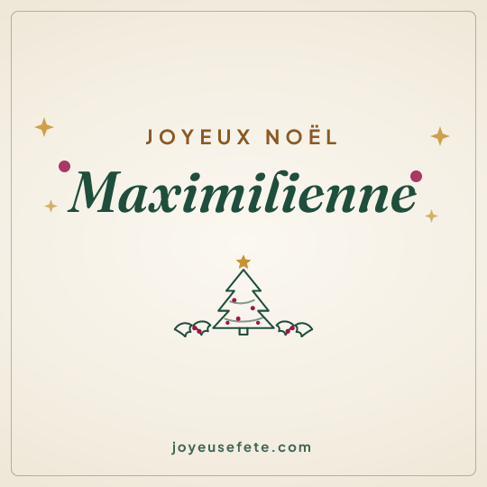 Image carrée « Joyeux Noël Maximilienne » pour WhatsApp