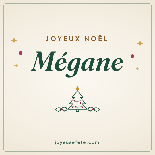 Image carrée « Joyeux Noël Mégane » pour WhatsApp