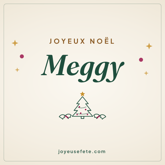 Image carrée « Joyeux Noël Meggy » pour WhatsApp