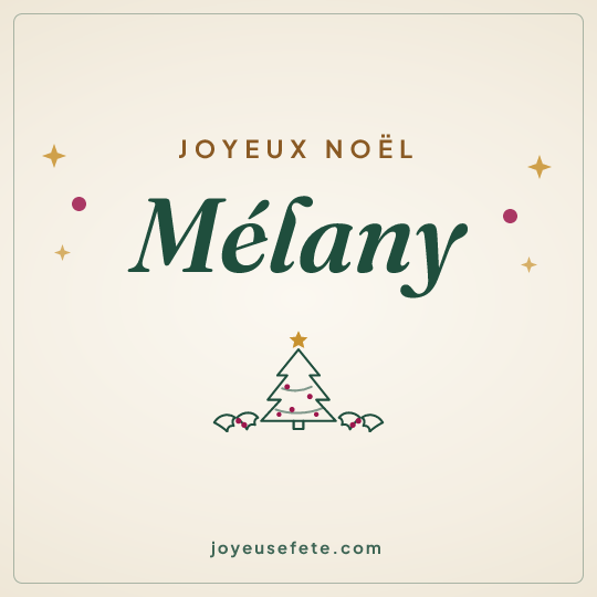 Image carrée « Joyeux Noël Mélany » pour WhatsApp