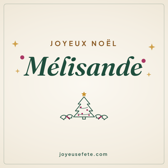 Image carrée « Joyeux Noël Mélisande » pour WhatsApp