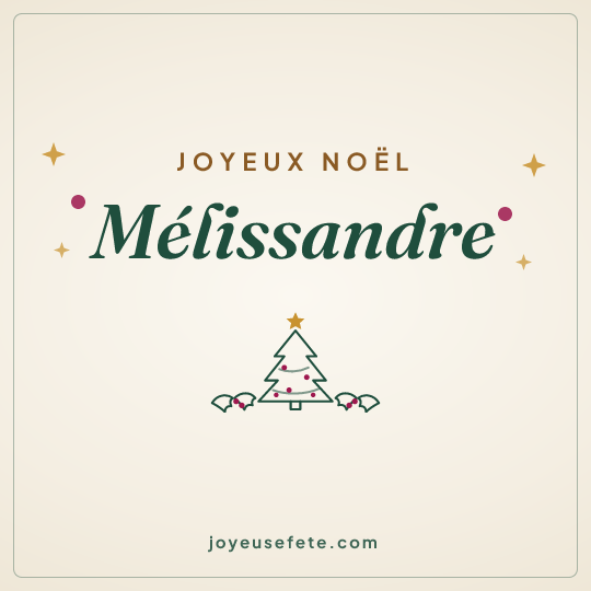 Image carrée « Joyeux Noël Mélissandre » pour WhatsApp