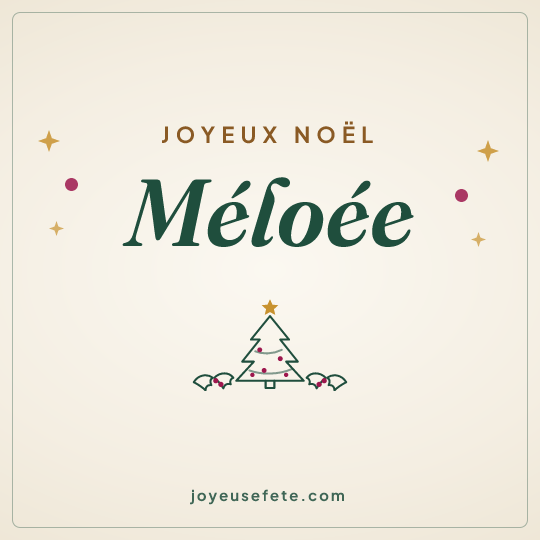 Image carrée « Joyeux Noël Méloée » pour WhatsApp