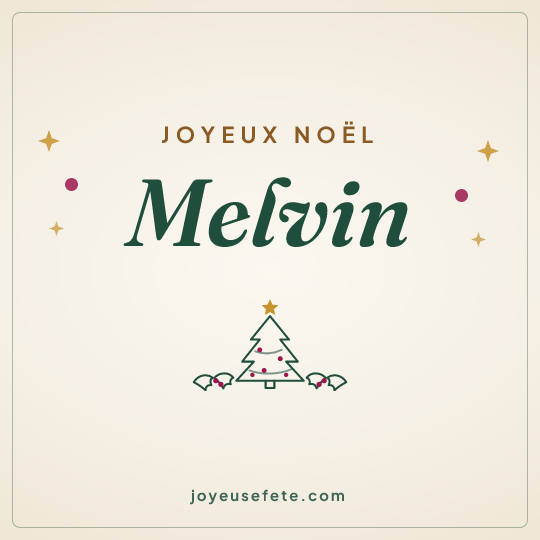 Image carrée « Joyeux Noël Melvin » pour WhatsApp
