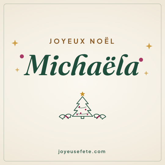 Image carrée « Joyeux Noël Michaëla » pour WhatsApp